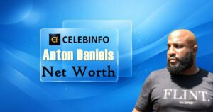 Anton Daniels Net Worth 2026: Income, Business & Wealth