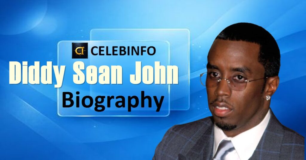 Diddy  Biography 2026: Inspiring Life, Timeless Legacy
