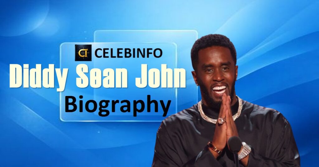 Diddy  Biography 2026: Inspiring Life, Timeless Legacy