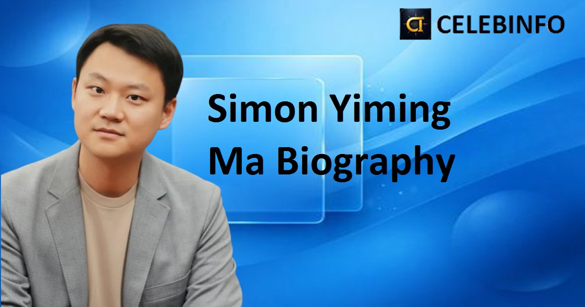 Simon Yiming Ma Biography | Inspiring Life, Facts 2026