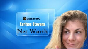 Karissa Stevens Net Worth 2026: Income, Career &amp; Wealth