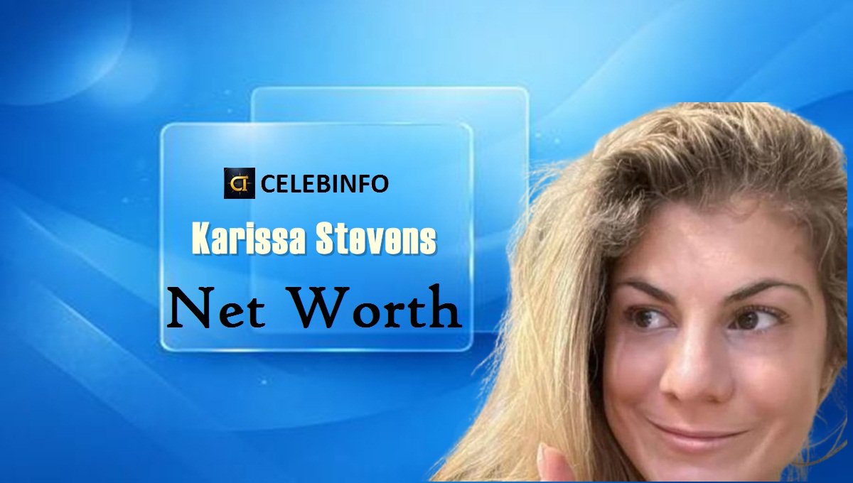 Karissa Stevens Net Worth 2026: Income, Career & Wealth