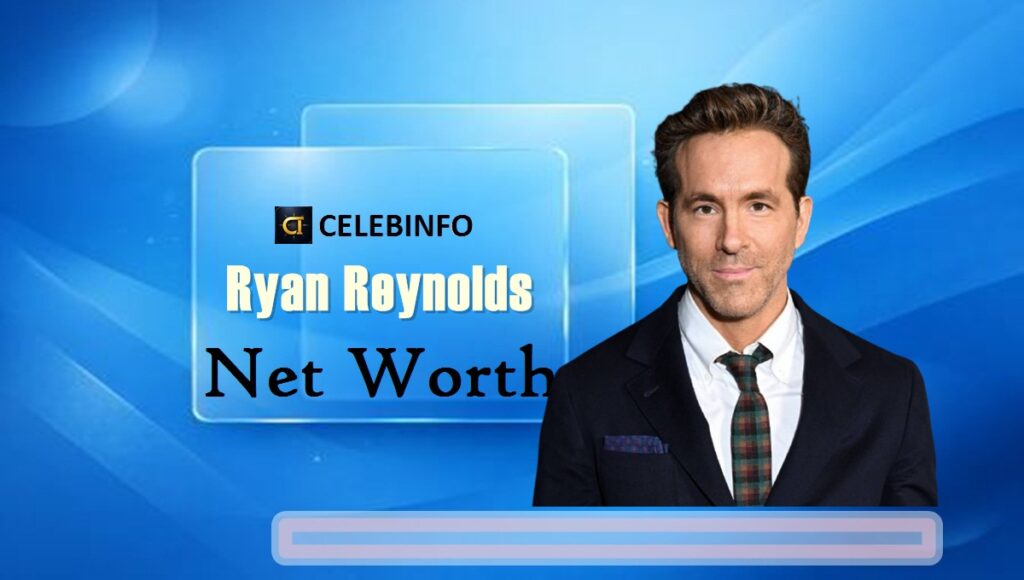 Ryan Reynolds' Net Worth 2026: Superhero Success Stories
