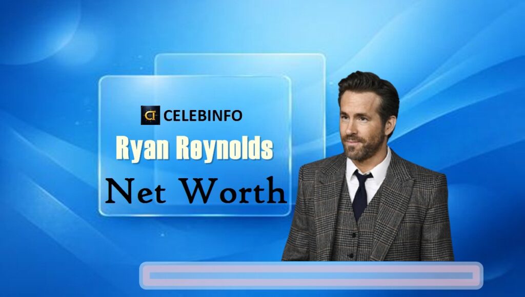 Ryan Reynolds' Net Worth 2026: Superhero Success Stories