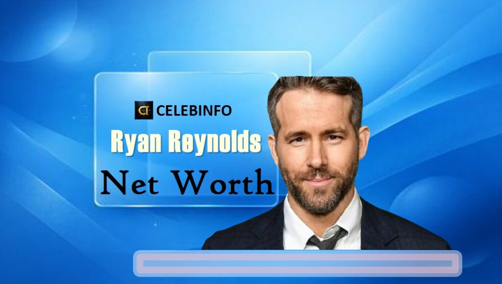 Ryan Reynolds' Net Worth 2026: Superhero Success Stories